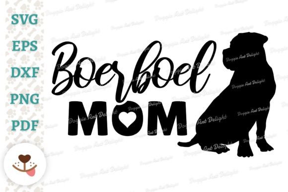Boerboel Dog Mom Design Svg Png Dxf Pdf Graphics And Crafts