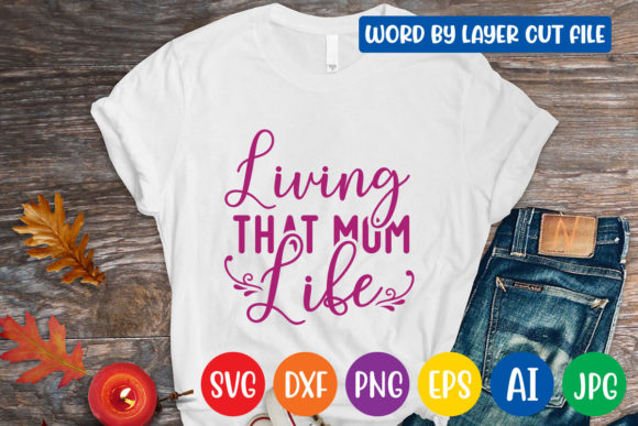 Living That Mom Life Svg Design Graphics and Crafts Review