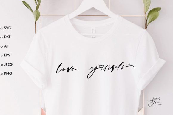 Love Yourself SVG Mom Shirt Svg Graphics and Crafts Review