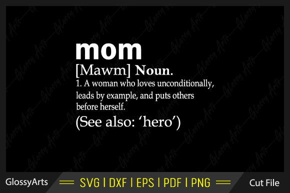 Mom Definition Svg Printable Cut File Graphics and Crafts