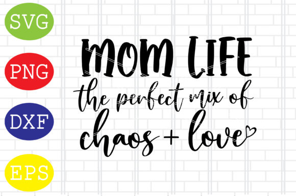Mom Life Svg, Chaos and Love Svg Review
