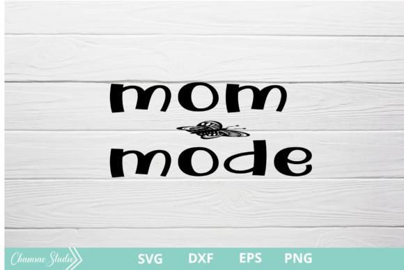 Mom Mode Svg Mom Cut File: A Practical Graphics and Crafts Review