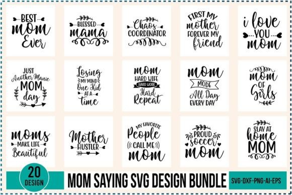 Mom Saying SVG DESIGN BUNDLE for Graphics and Crafts