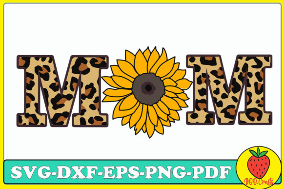 Mom Sunflower SVG Graphics for Crafts and Branding