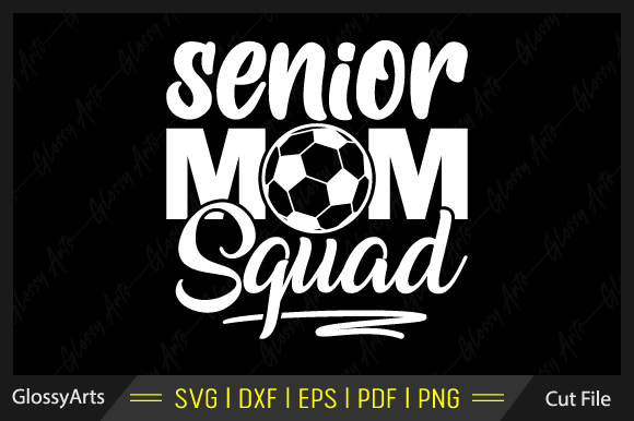 Senior Mom Squad Svg Printable Cut File