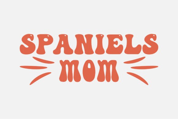 Spaniels Mom Typography SVG Design Graphics and Crafts Review