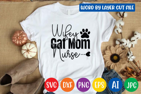 Wifey Cat Mom Nurse Svg Design Graphics and Crafts Review